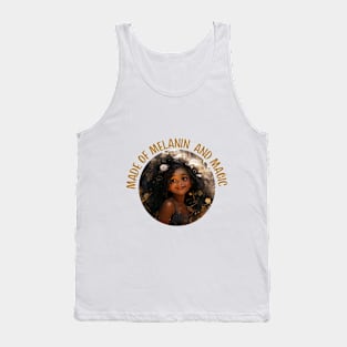 Made of Melanin and Magic Girl 1 Tank Top